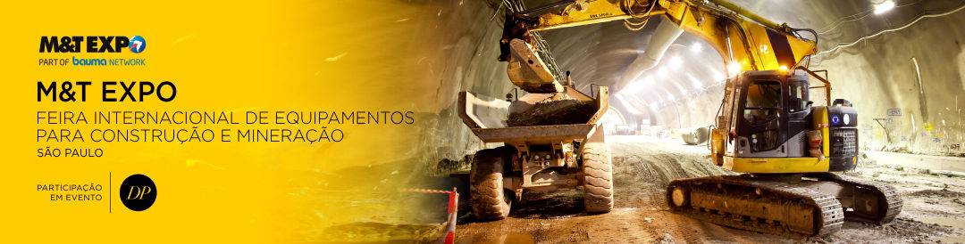 M&T Expo – Feira Internacional de Equipamentos para Construção e Mineração | Sobratema e Messe München | São Paulo – Brasil