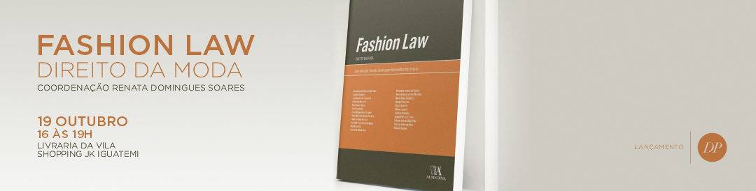 Lançamento | Fashion Law – Direito da Moda | São Paulo – Brasil
