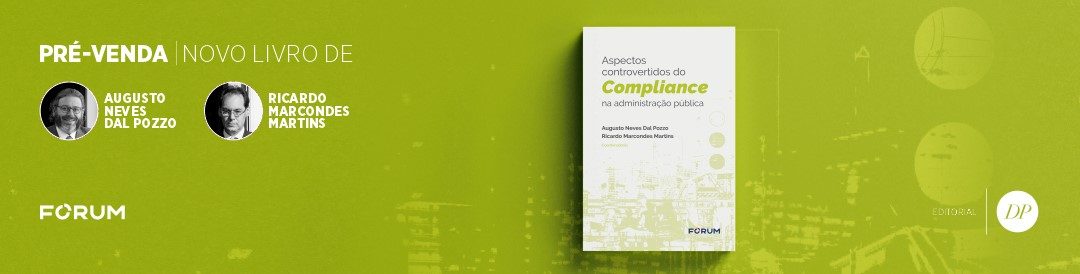 Aspectos controvertidos do compliance na Administração Pública | São Paulo – Brasil