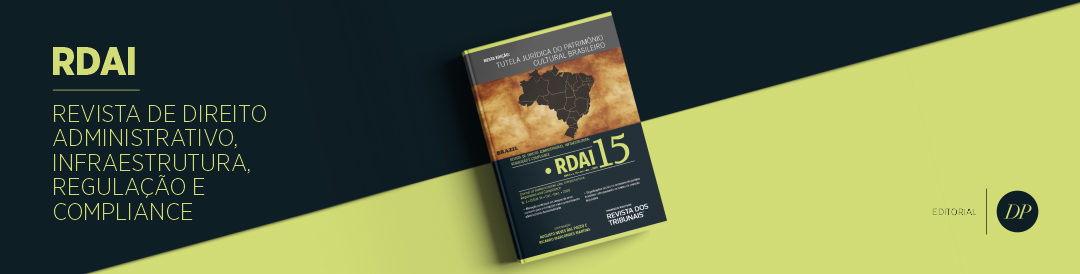 Revista de Direito Administrativo, Infraestrutura, Regulação e Compliance | São Paulo – Brasil